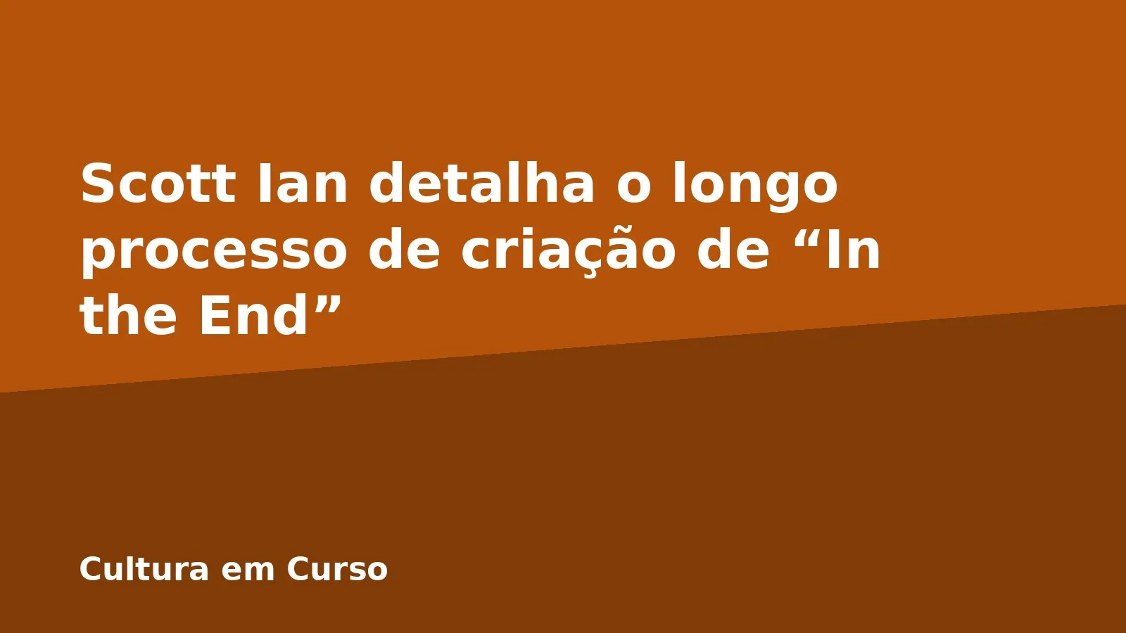 Scott Ian detalha o longo processo de criação de “In the End”