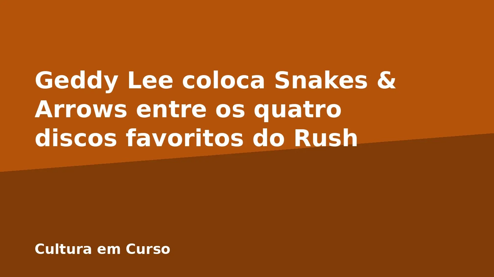 Geddy Lee coloca Snakes & Arrows entre os quatro discos favoritos do Rush