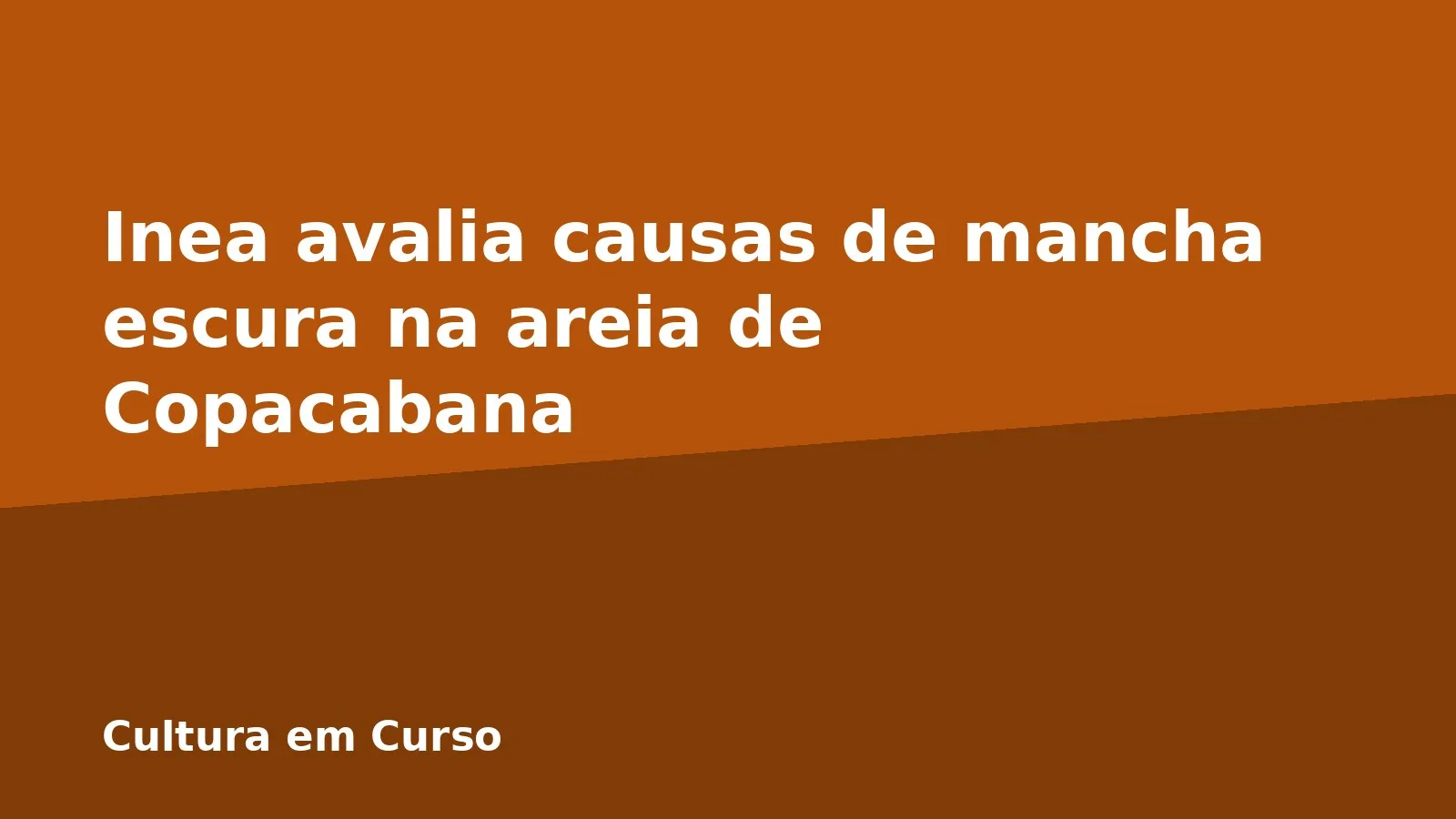 Inea avalia causas de mancha escura na areia de Copacabana