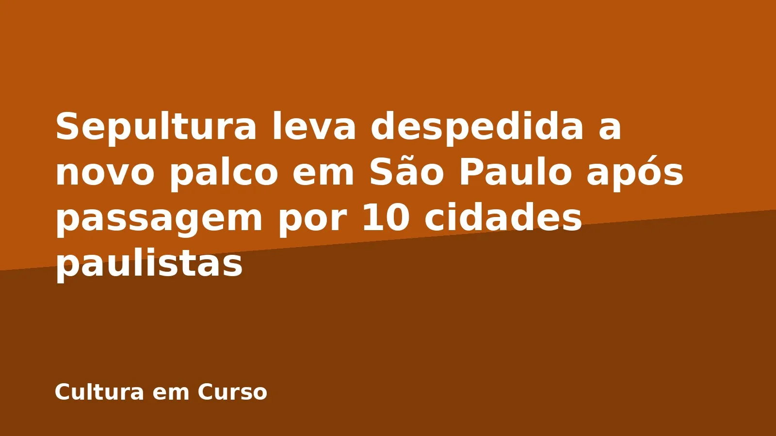 Sepultura leva despedida a novo palco em São Paulo após passagem por 10 cidades paulistas