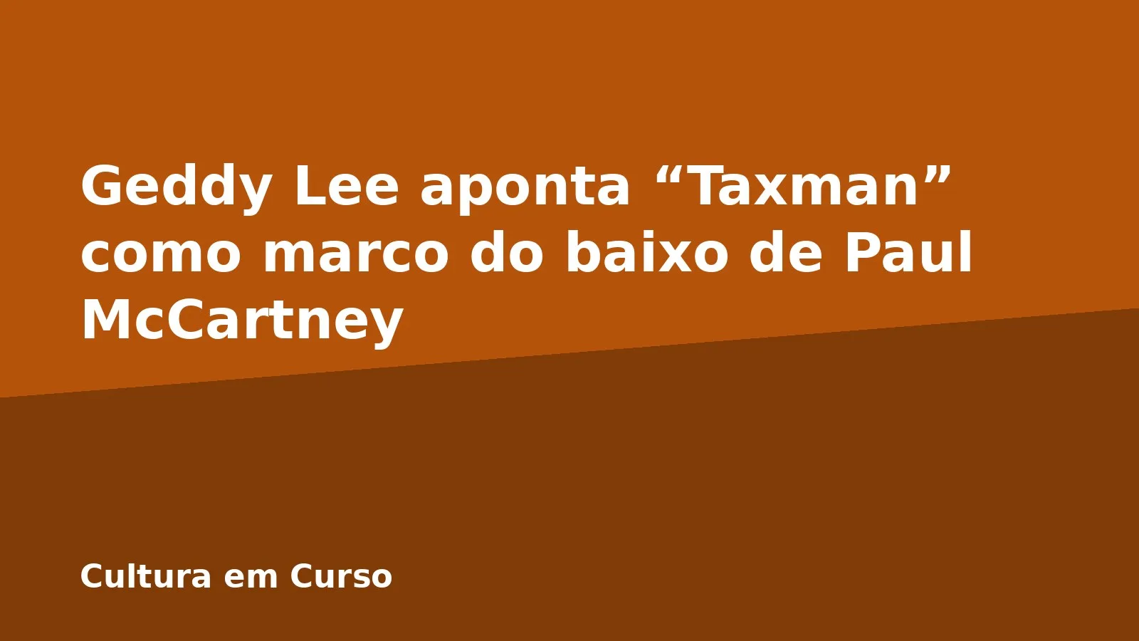Geddy Lee aponta “Taxman” como marco do baixo de Paul McCartney