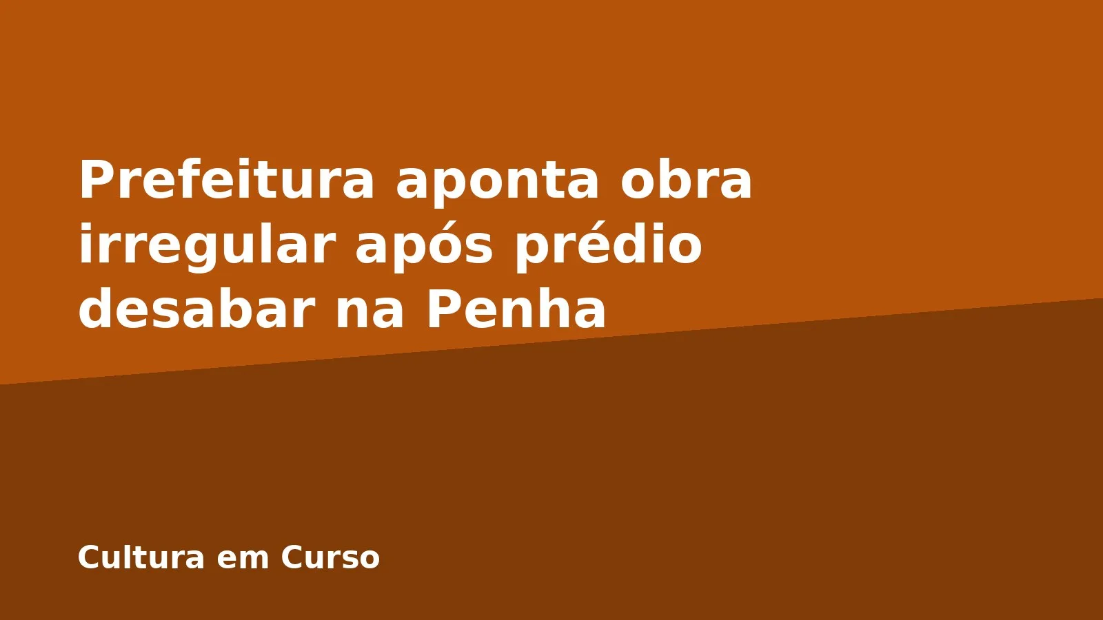 Prefeitura aponta obra irregular após prédio desabar na Penha