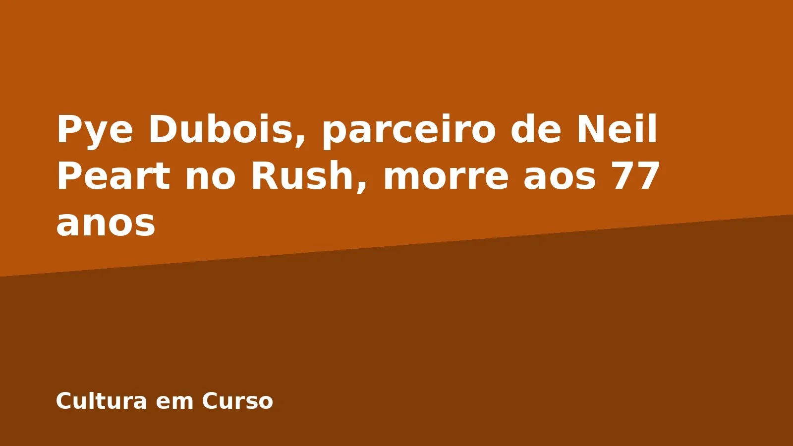 Pye Dubois, parceiro de Neil Peart no Rush, morre aos 77 anos